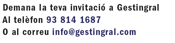 Demana la teva invitació a Gestingral · 93.814.1687